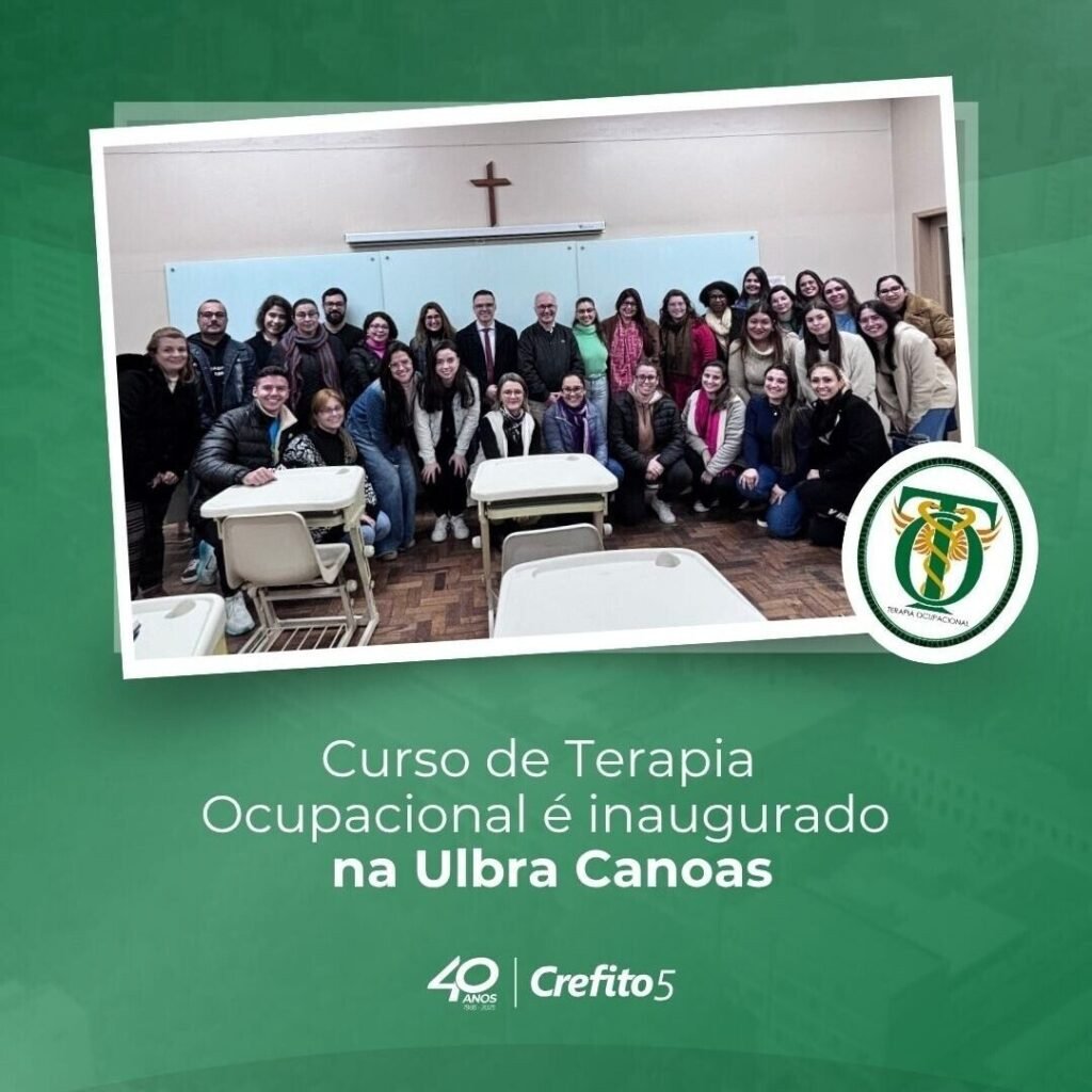 Curso de Terapia Ocupacional é inaugurado na Ulbra Canoas com presença do CREFITO-5